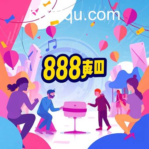 The Vibrant Dynamics of Player Community: A Deep Dive into the World of 88qu
